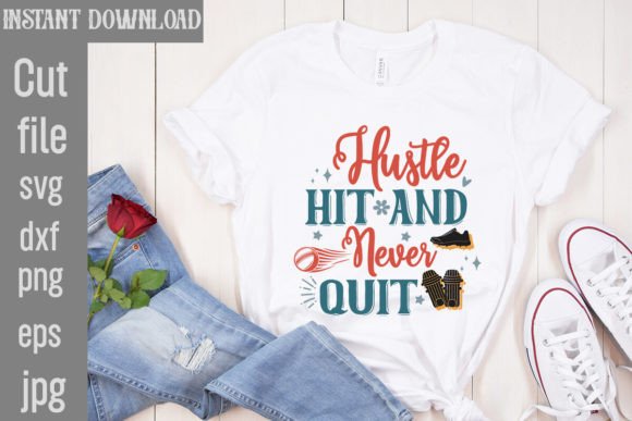 Hustle Hit and Never Quit SVG: A Designer's Motivation